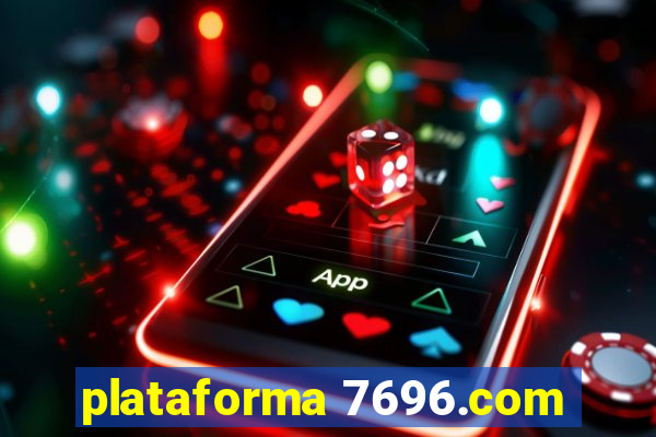 plataforma 7696.com